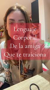 Lenguaje Corporal: Señales de que tu Amiga te Traiciona