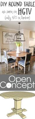 Diy Round Table As Seen On Hgtv Open Concept Dining Room Diy Furniture Building Diy Table Diy Furniture