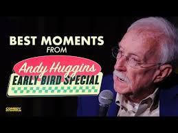 Best of Andy Huggins: Early Bird Special