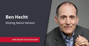 McKnight Welcomes Ben Hecht as Visiting Senior Advisor