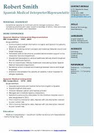 Well—a good resume will only take you so far. Spanish Medical Interpreter Resume Samples Qwikresume