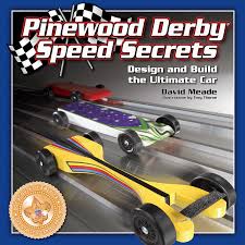 The noble goal of the derby is to foster a stronger relationship. Pinewood Derby Speed Secrets Design And Build The Ultimate Car Fox Chapel Publishing 7 Ready To Cut Patterns Illustrated Easy To Follow Instructions Tips Techniques To Build 3 Levels Of Car David Meade 9781565232914 Amazon Com