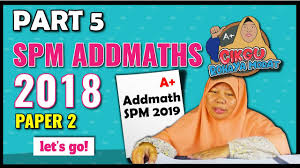 Koleksi soalan sebenar spm 2018, 2019 + skema jawapan dan koleksi soalan percubaan spm 2018, 2019, 2020, 2021. Guru Matematik Tambahan Sm Sains Teluk Intan Addmaths Spm 2018 Section C