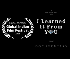 1)hindu festivals in january 2019. The Documentary I Learned It From You Selected To Compete In 2019 Global Indian Film Festival Kevin Douglas Wright Prlog