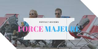 Posted on september 24, 2014 by sheila. Movie Review Force Majeure