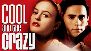 Jennifer blanc, matthew flint, jared leto. Is Cool And The Crazy On Netflix Where To Watch The Movie New On Netflix Usa