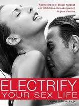 Electrify Your Sex Life (ebook), Carole Altman, Ph.D.