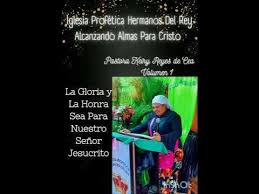 IGLESIA PROFÉTICA HERMANOS DEL REY 🔥