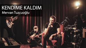 Mervan Tuzcuoglu Kendime Kaldim Sozleri Yetmez Zaman Geri Donmeye Degmez Tamam Seni Gormeye Gecmez Yaram Duvar Ormeyle Yorgun Kalbim Muzik Folk Youtube