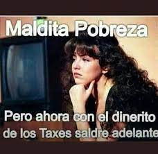 Maldita Pobreza Spanish Humor Make Me Laugh Mexican Problems