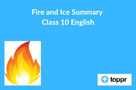 Check spelling or type a new query. Fire And Ice Summary Class 10 English First Flight
