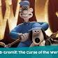Movie Time: Wallace & Gromit: The Curse of the event image