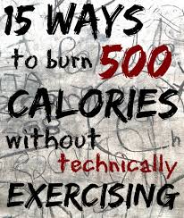 Looking for exercise that will help you burn upwards of 500 calories an hour? 15 Ways To Burn 500 Calories Without Technically Exercising The Simple Homemaker