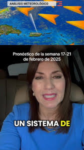 Informe del tiempo general para esta semana del 17-21 de febrero de 2025.  #puertorico #tiempo #weather