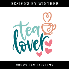 Free Tea Lover Svg Dxf Png Jpeg In 2020 Free Tea Tea Lover Free Printable Planner Stickers