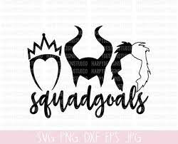 Villain Squadgoals Svg Disney Squad Goals Svg Halloween Svg Maleficent Cruella Deville Evil Que Disney Silhouettes Disney Squad Goals Evil Disney