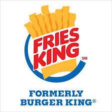 Burger King S Name Change To Fries King Makes People Hungry And Confused