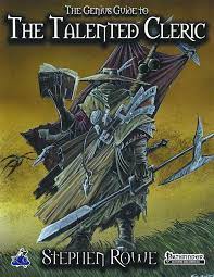 Riposte, precision attack, and either lunging attack or evasive footwork (i might go whip for ranged sa stay with rogue the rest of the way to 20 or take fighter to at least fighter 11 for another attack. The Genius Guide To The Talented Cleric Rogue Genius Games Pathfinder Class Options Drivethrurpg Com