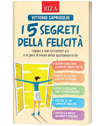 Il segreto della felicità è quindi concentrarsi su un obiettivo importante in grado di smuovere grandi energie , ma alla stesso tempo di meravigliarsi e di trarre piacere dalla vita di tutti i giorni. I 5 Segreti Della Felicita