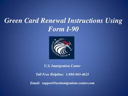 We did not find results for: Green Card Renewal Instructions Using Form I 90