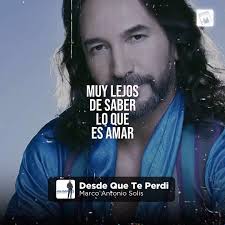 Marco Antonio Solis Desde Que Te Perdi