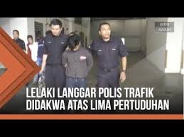 Ketua polis balai, cawangan trafik shah alam, persiaran damai seksyen 9, 40000 shah alam. Lelaki Langgar Dua Polis Trafik Didakwa Atas Lima Pertuduhan Youtube