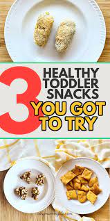 3 Easy And Healthy Toddler Snack Recipes Easy Mommy Life Healthy Toddler Snacks Snack Recipes Snacks
