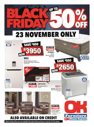 Check spelling or type a new query. Ok Furniture Black Friday 23 Nov 2018 Only Www Guzzle Co Za