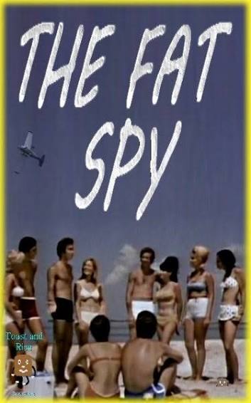 The Fat Spy - VOD Movie from Toast and Rice | RiffTrax