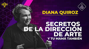 ESTUDIO CINE Podcast" Diana Quiroz - Arte y Diseño de Producción ...