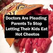 Doctors Are Urging Parents To Stop Letting Their Kids Eat Hot Cheetos Food Facts Children Eating Popular Snacks