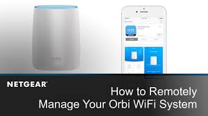 How To Remotely Manage Your Orbi System Using The Orbi App Netgear Youtube