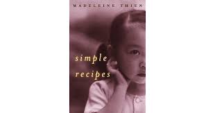 Simple Recipes By Madeleine Thien