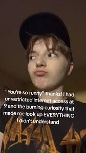 Me Who Has Had Unrestricted Access to The Internet