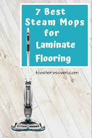 Best Steam Mop For Laminate Floors 2020 7 Safe Cleaners In 2020 Best Steam Mop Laminate Flooring Steam Mop