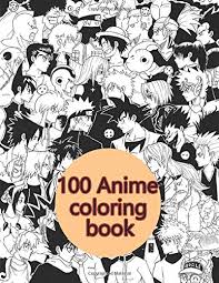 Nov 22, 2014 · anime coloring pages free and printable. 100 Anime Coloring Book Mixed 100 Anime Characters Coloring Pages For Adults And Teenagers 100 Pages 8 5 X 11 Buy Online In Saint Vincent And The Grenadines At Desertcart 194670577