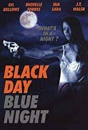 Day blue night (1995) with hd streaming. Black Day Blue Night 1995 Imdb