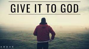 It's faith in the bad things rather than faith in god. Give It To God Stop Worrying Trust God Inspirational Motivational Video Youtube