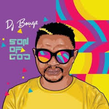 Download Album Dj Bongz Son Of God Album Fakaza Fakazastream