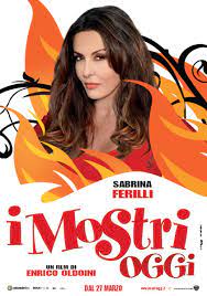 With diego abatantuono, carlo buccirosso, sabrina ferilli, giorgio panariello. Poster 2 I Mostri Oggi