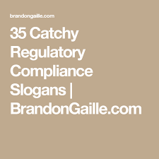 37 Catchy Regulatory Compliance Slogans Regulatory Compliance Employee Recognition Slogan