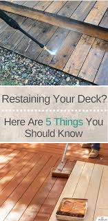 You tell us about your project, we find the pros. Restaining Your Deck Here Are 5 Things You Should Know Restaining Deck Restaining Deck Diy Restaining Deck Patio Res Diy Deck Patio Stain Diy Renovation