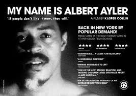 'My Name Is Albert Ayler' back at Anthology for five days