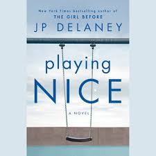 Jp delaney has become an auto buy author for me y'all. Playing Nice By Jp Delaney Read By Ben Elliot Amelia Cormack Peter Forbes By Prh Audio
