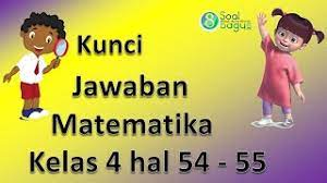 Bab 5 bangun ruang sisi lengkung uji k. Kunci Jawaban Matematika Kelas 4 Halaman 54 55 Bse Edisi Revisi 2018 Youtube