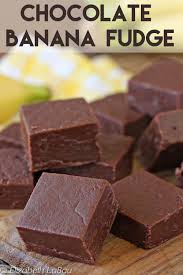 Amazing Chocolate Banana Fudge Recipe Fudge Recipes Fudge Chocolate Banana
