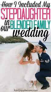 How I Included My Stepdaughter In Our Blended Family Wedding Blended Family Wedding Blended Family Wedding Ceremony Family Wedding