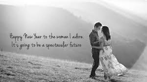 Happy New Year Wishes For Girlfriend Happy New Year Quotes Happy New Year Message Happy New Year Wishes