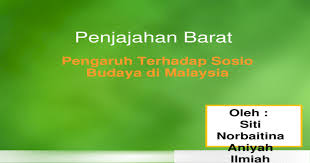 Pada zaman tersebut tidak berlaku. Penjajahan Barat Terhadap Sosio Budaya Pptx Powerpoint