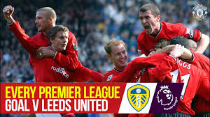 Leeds united vs manchester united, english premier league live football score, commentary and live from match result from elland road, leeds. Every Premier League Goal Vs Leeds Cantona Keane Beckham More Manchester United Youtube